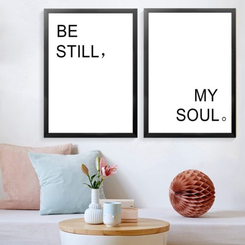 Be Still My Soul Wall Art