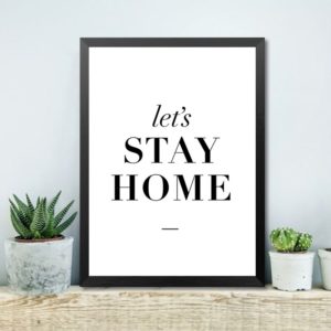Let's Stay Home Framed Wall Art